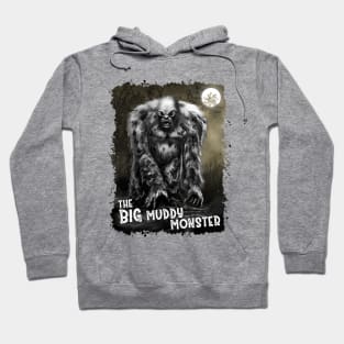 The Big Muddy Monster Hoodie